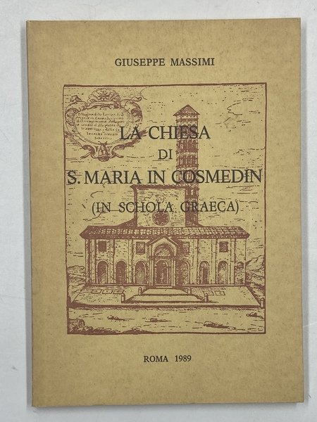 La Chiesa di S. Maria in Cosmedin (in Schola Graeca).