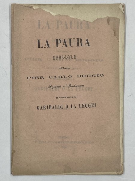 LA PAURA. Opuscolo dell’Avvocato Pier Carlo Boggio Deputato al Parlamento …