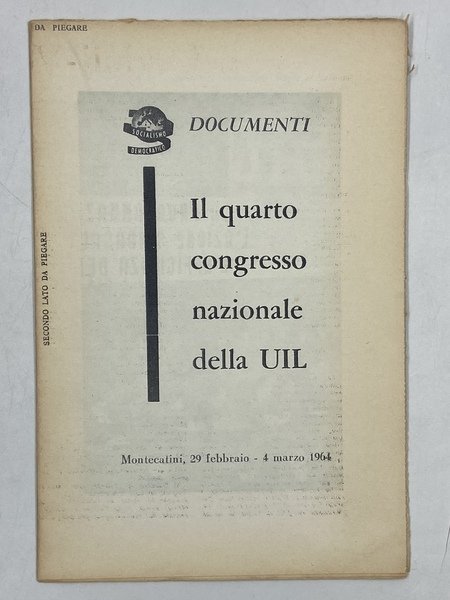 Il quarto congresso nazionale della UIL. Montecatini, 29 febbraio - …