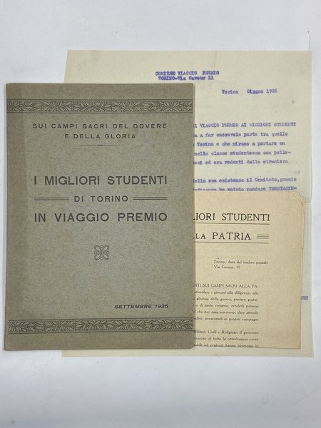 SUI CAMPI SACRI DEL DOVERE E DELLA GLORIA. I MIGLIORI STUDENTI DI TORINO IN VIAGGIO PREMIO. SETTEMBRE 1925.