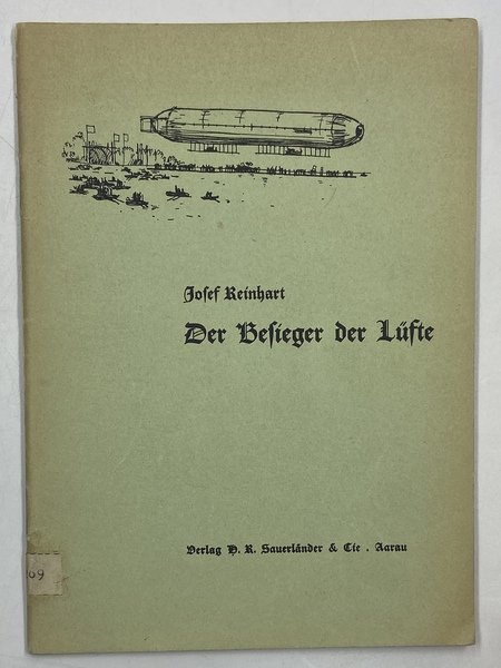 Der Besieger der Lüfte.