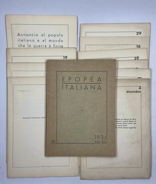 EPOPEA ITALIANA 1935. [Comunicati della Guerra d’Etiopia dal 3 ottobre 1935 al 5 maggio1936, De Bono, Badoglio, Graziani, Stefani]