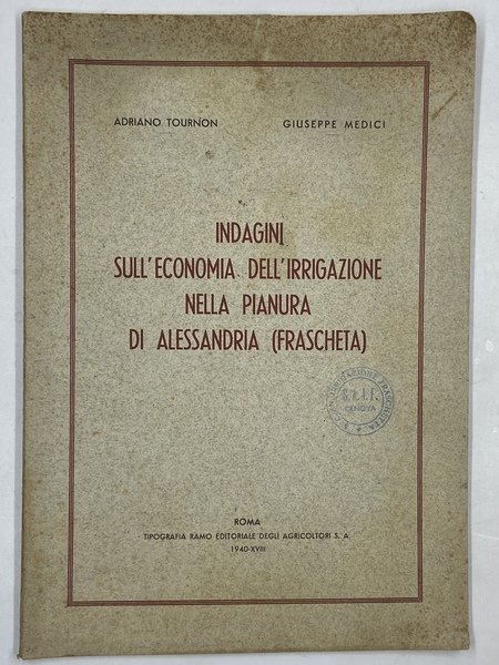 INDAGINI SULL’ECONOMIA DELL’IRRIGAZIONE NELLA PIANURA DI ALESSANDRIA (FRASCHETTA).