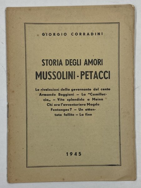 STORIA DEGLI AMORI MUSSOLINI-PETACCI. Le rivelazioni della governante del conte …