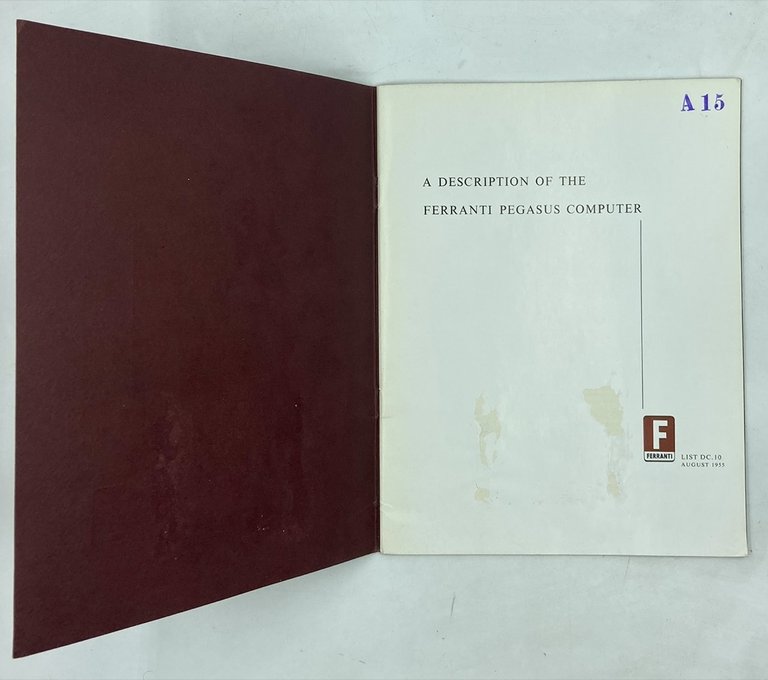 A DESCRIPTION OF THE FERRANTI PEGASUS COMPUTER. (Ferranti List DC.10 …