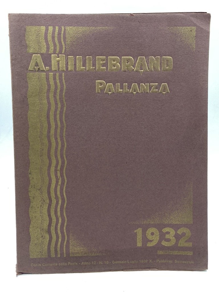A. HILLEBRAND PALLANZA 1932. Primavera 1931. Catalogo generale N. 12 …