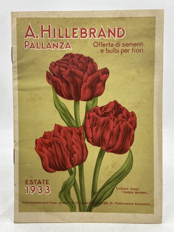 A. HILLEBRAND PALLANZA. Offerta di sementi e bulbi per fiori. Estate 1933.