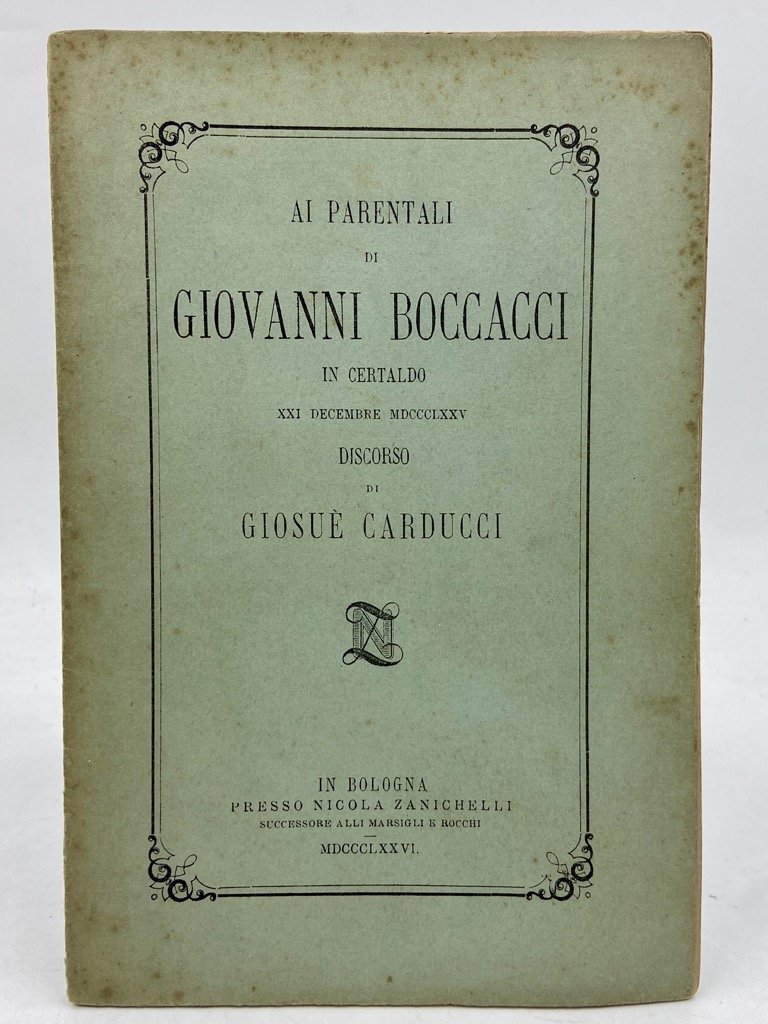 AI PARENTALI DI GIOVANNI BOCCACCI IN CERTALDO XXI DECEMBRE MDCCCLXXV. …