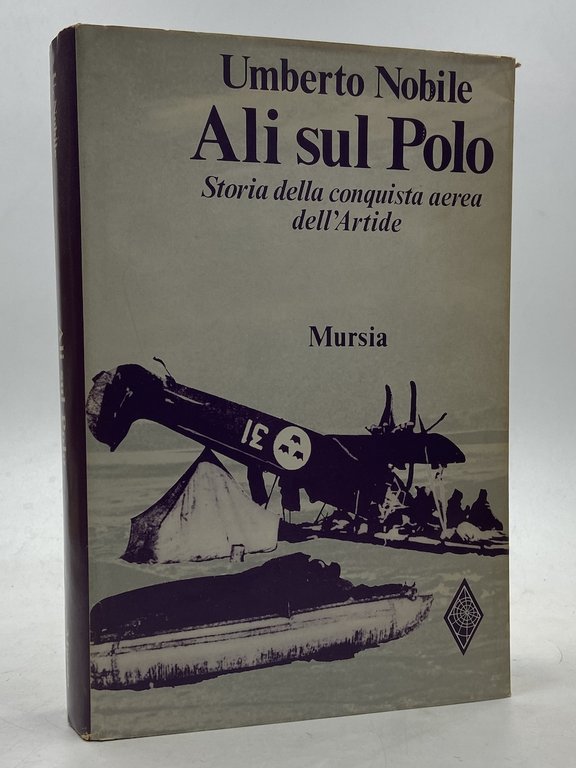 Ali sul Polo. Storia della conquista aerea dell’Artide.