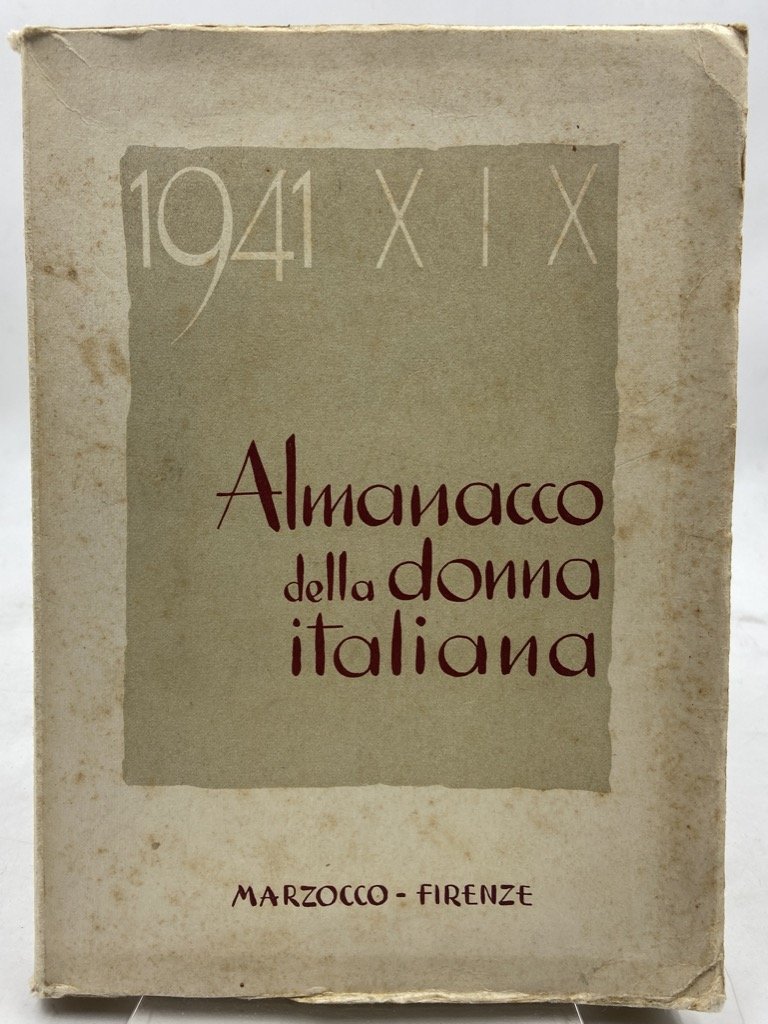 ALMANACCO DELLA DONNA ITALIANA 1941. VOLUME XXII.