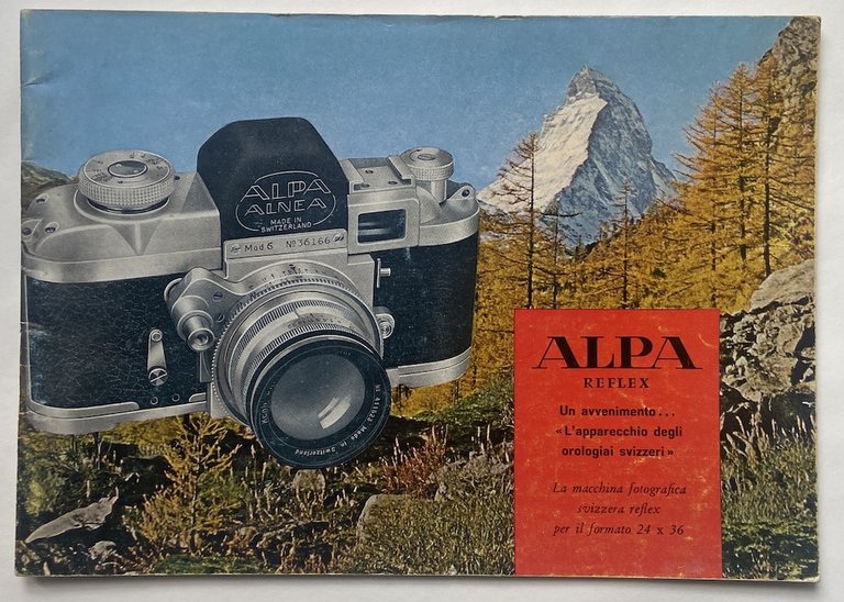 ALPA REFLEX. Un avvenimento… «L’apparecchio degli orologiai svizzeri». La macchina fotografica svizzera reflex per il formato 24 x 36.