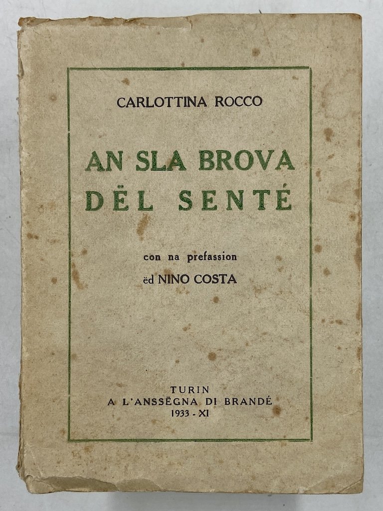 AN SLA BROVA DËL SENTÉ. Con na prefassion ëd NINO …