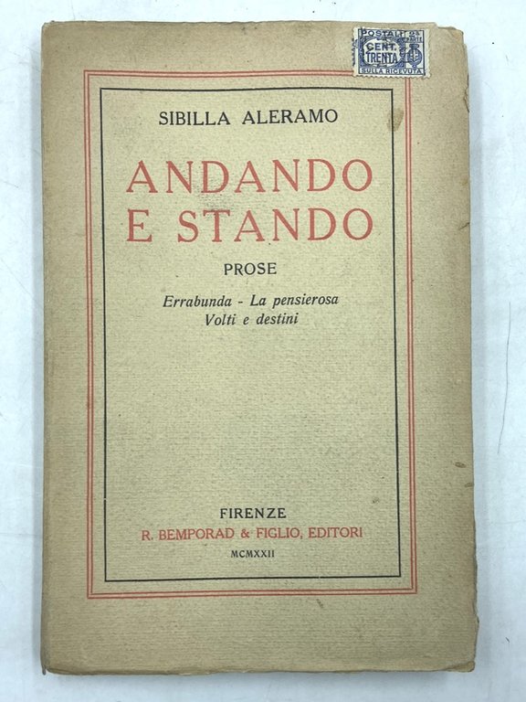 ANDANDO E STANDO. PROSE. Errabonda - La pensierosa - Volti e destini.