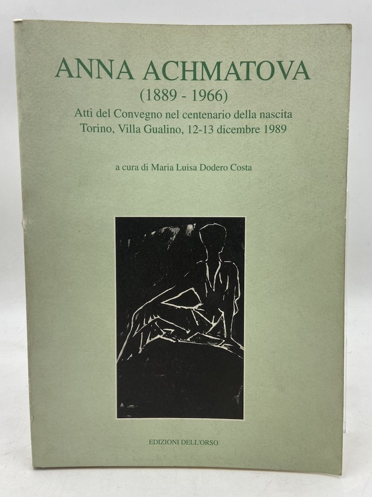 ANNA ACHMATOVA (1889-1966). Atti del Convegno nel centenario della nascita. …