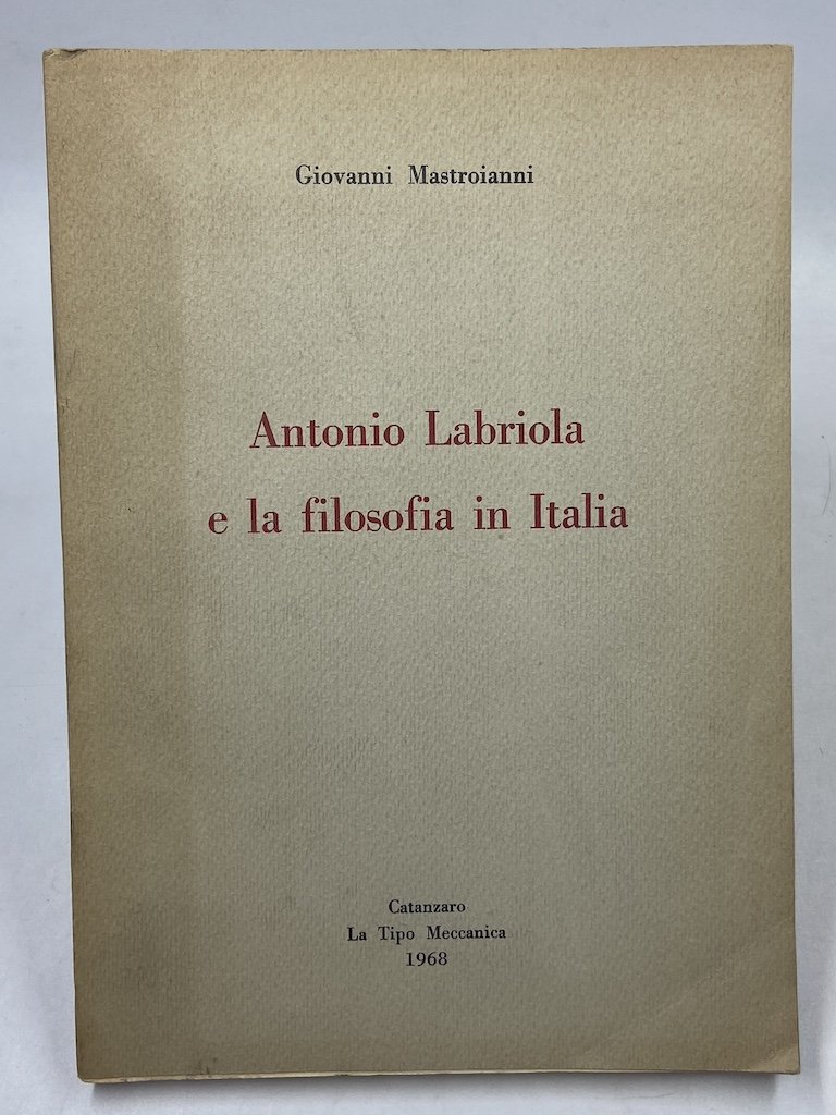 Antonio Labriola e la filosofia in Italia.