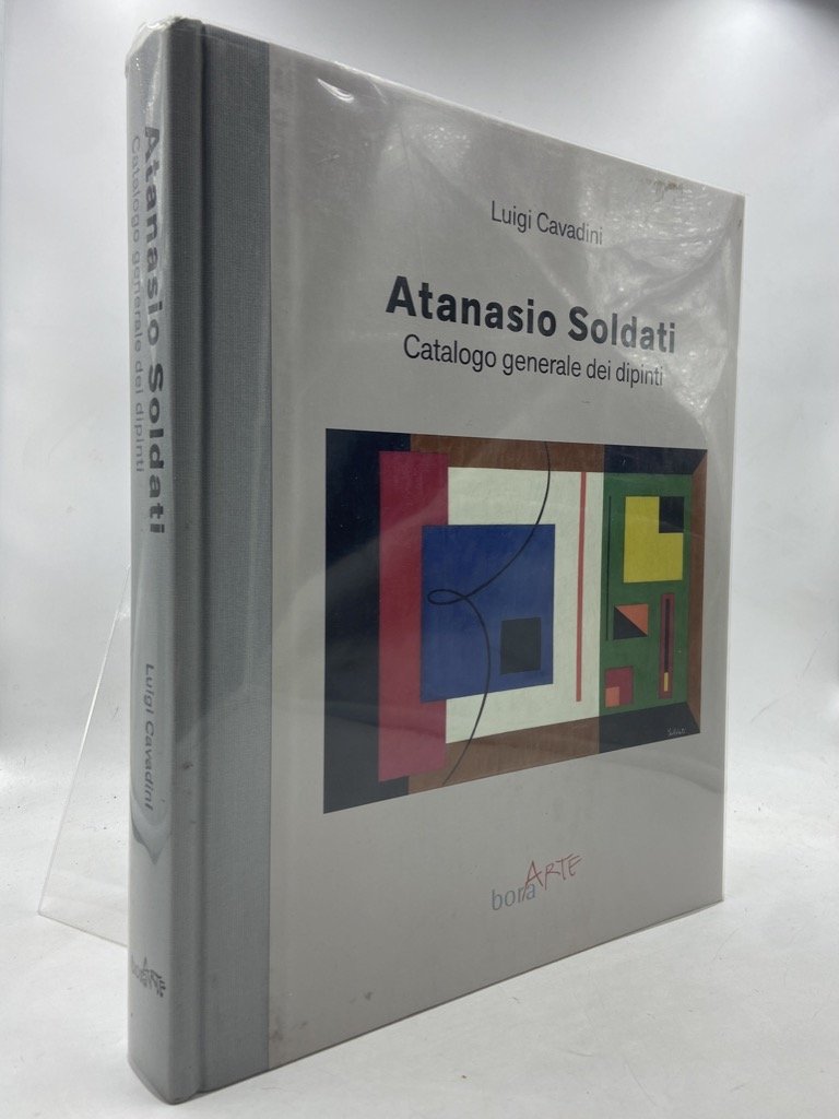 ATANASIO SOLDATI. CATALOGO GENERALE DEI DIPINTI.