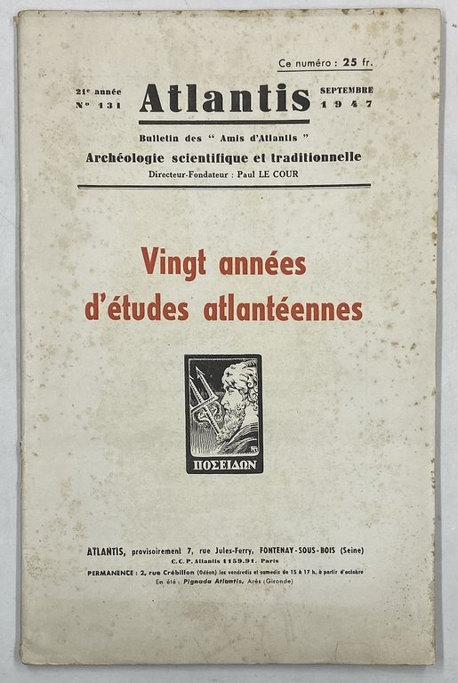 ATLANTIS. Revue illustrée d’archéologie scientifique et traditionnelle. N° 131 Septembre 1947. VINGT ANNÉES D’ÉTUDES ATLANTÉENNES.