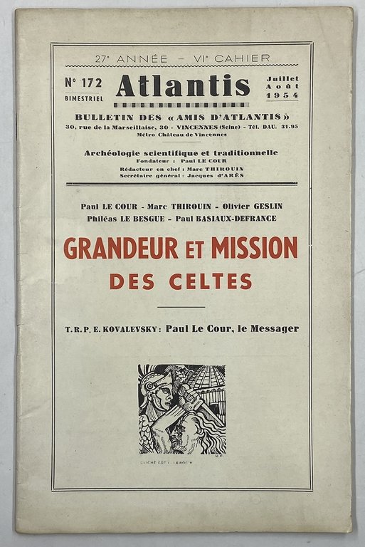 ATLANTIS. Revue illustrée d’archéologie scientifique et traditionnelle. N° 172 Jouillet Août 1954. GRANDEUR ET MISSION DES CELTES.