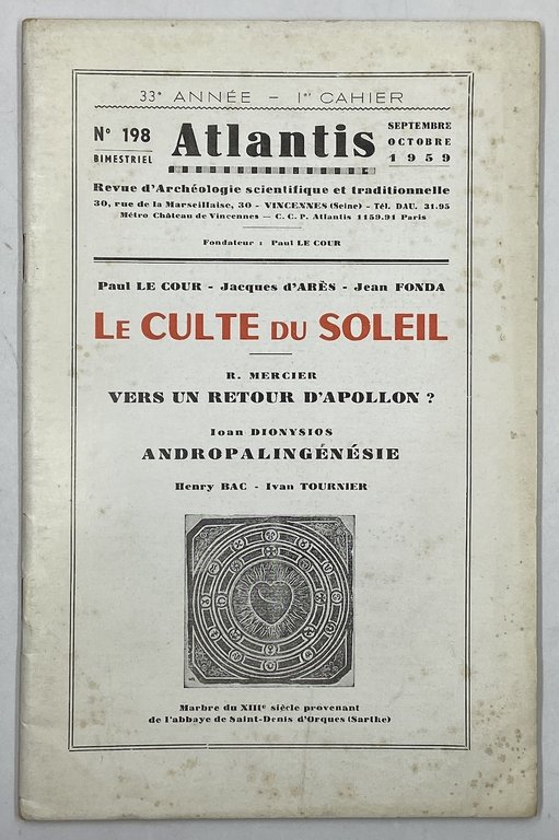 ATLANTIS. Revue illustrée d’archéologie scientifique et traditionnelle. N° 198 Septembre Octobre 1959. LE CULTE DU SOLEIL.