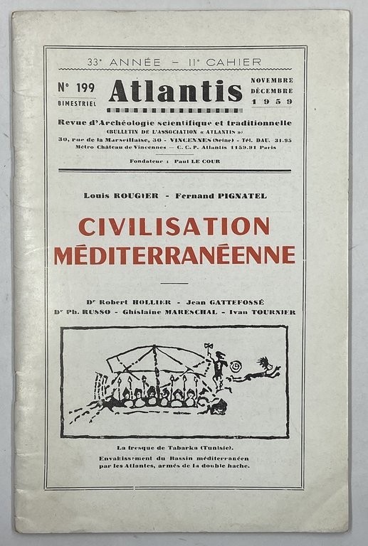 ATLANTIS. Revue illustrée d’archéologie scientifique et traditionnelle. N° 199 Novembre Décembre 1959. CIVILISATION MÉDITERRANÉENNE.