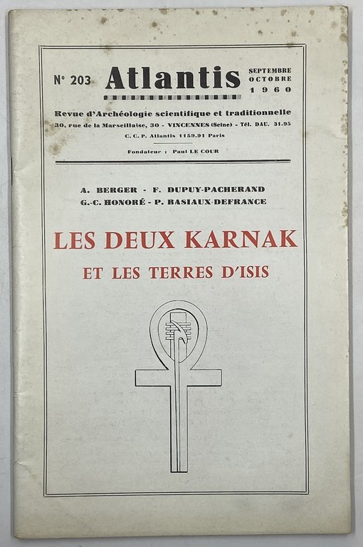 ATLANTIS. Revue illustrée d’archéologie scientifique et traditionnelle. N° 203 Septembre Octobre 1960. LES DEUX KARNAK ET LES TERRES D'ISIS.