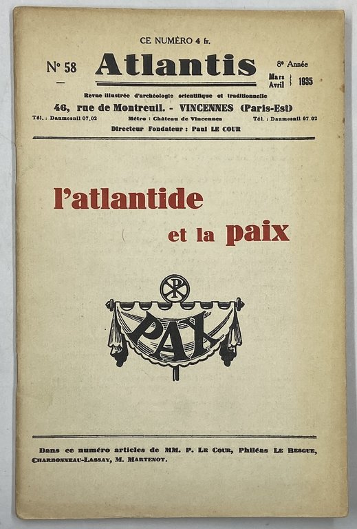 ATLANTIS. Revue illustrée d’archéologie scientifique et traditionnelle. N° 58 Mars Avril 1935. L’ATLANTIDE ET LA PAIX.