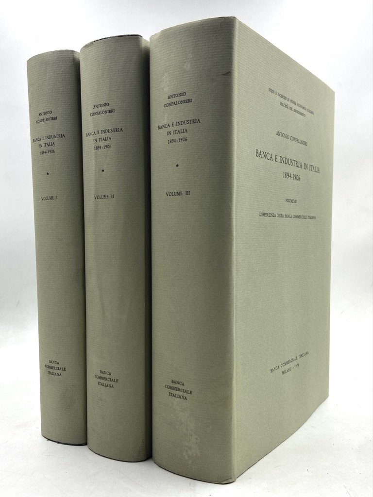 BANCA E INDUSTRIA IN ITALIA 1894 - 1906. Volume I, …