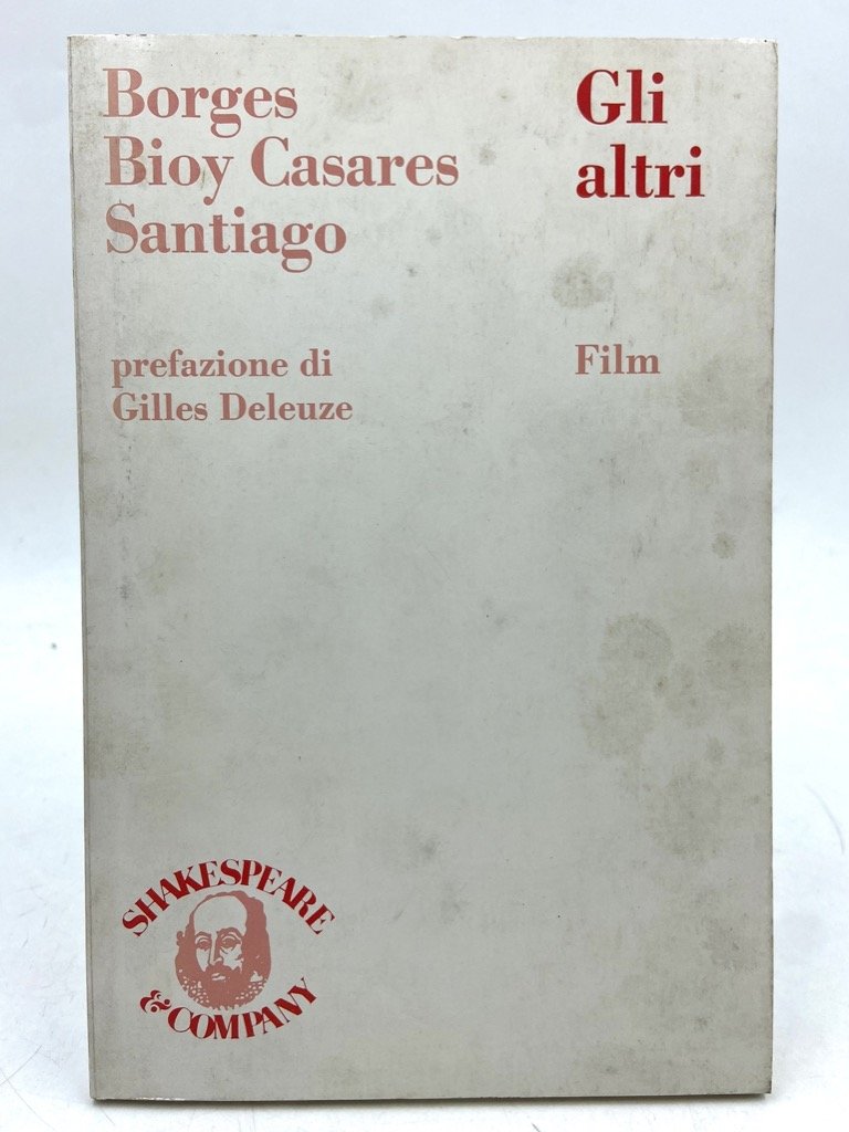 Borges - Bioy Casares - Santiago: Gli altri. Film.