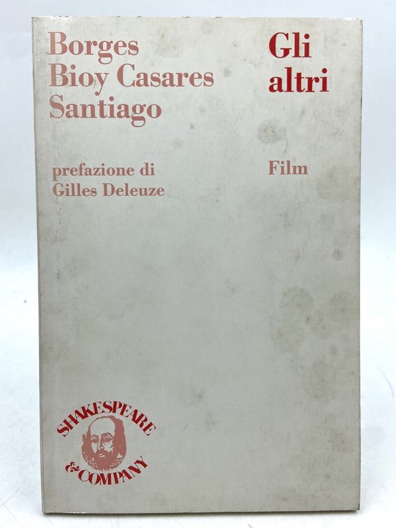 Borges - Bioy Casares - Santiago: Gli altri. Film.