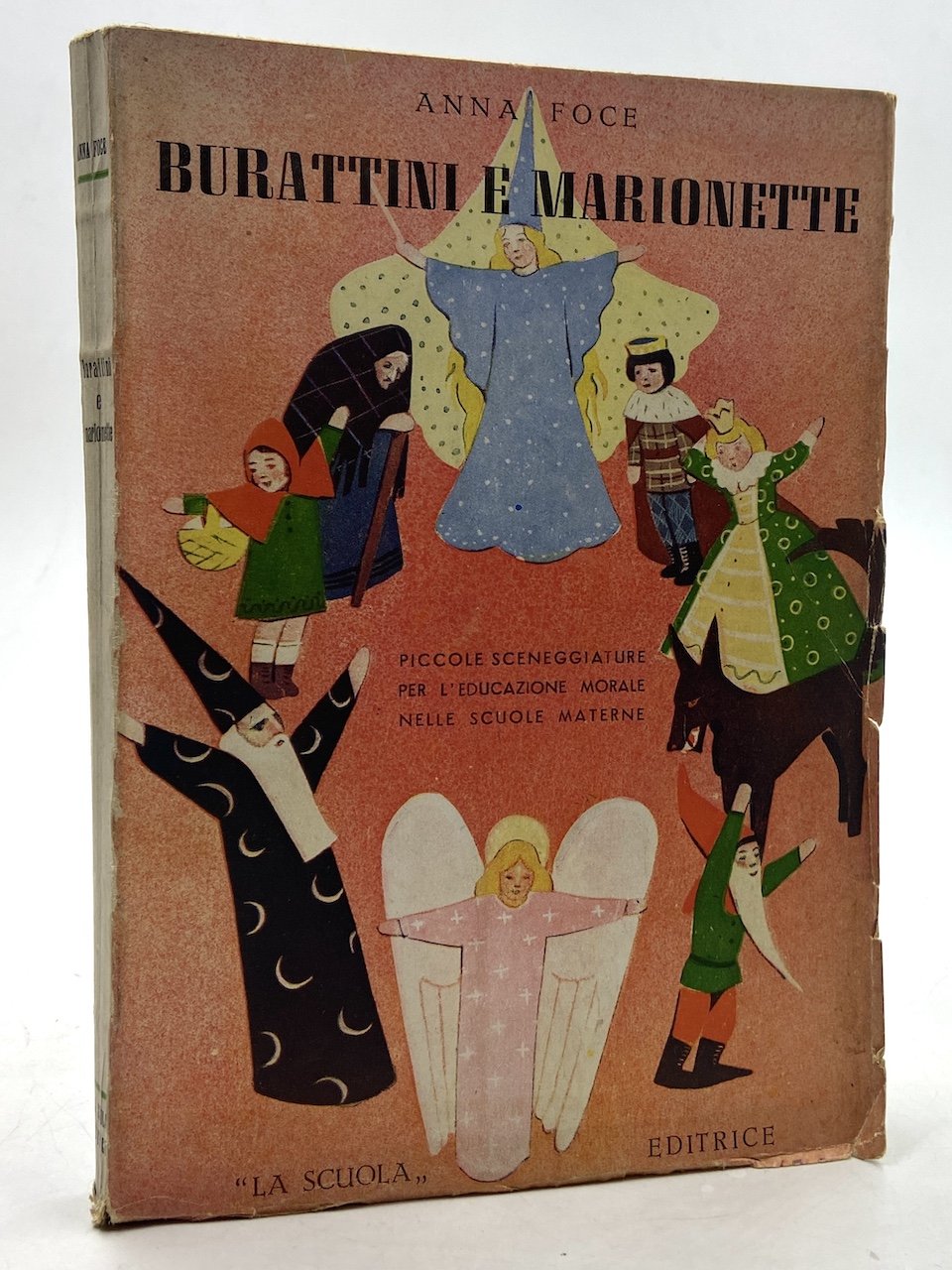 BURATTINI E MARIONETTE. Piccole sceneggiature per l’educazione morale nelle scuole …