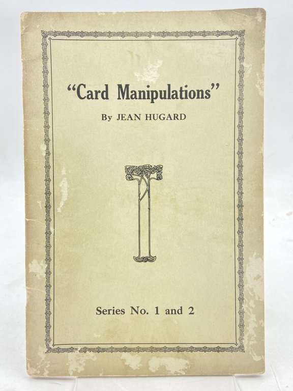 CARD MANIPULATIONS by Jean Hugard. Series No. 1 and 2.