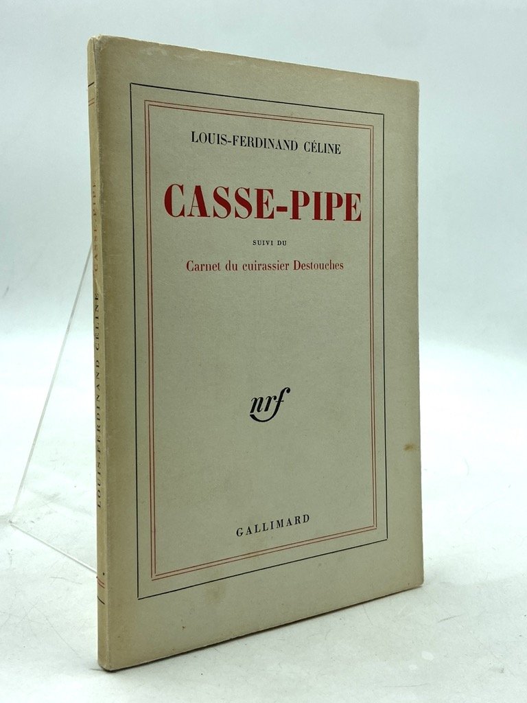 CASSE-PIPE. Suivi du Carnet du cuirassier Destouches.