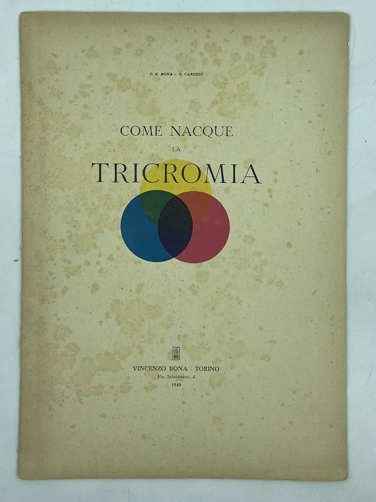 COME NACQUE LA TRICROMIA. ESTRATTO DAL NUMERO UNICO EDITO A …