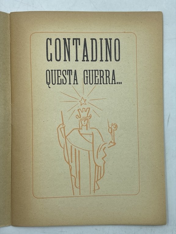 CONTADINO QUESTA GUERRA…