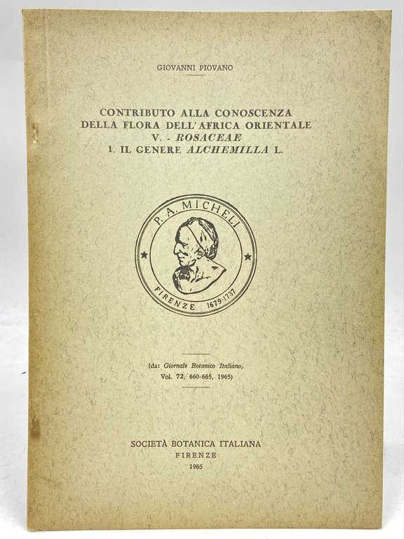 CONTRIBUTO ALLA CONOSCENZA DELL’AFRICAORIENTALE V. ROSACEAE 1 IL GENERE ALCHEMILLA L. (Estratto da: Giornale Botanico Italiano, Vol 72 1965).