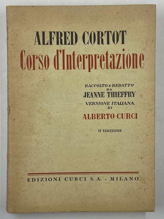 Corso d’Interpretazione. Raccolto e redatto da Jeanne Thieffry, versione Italian di Alberto Curci. Seconda edizione.