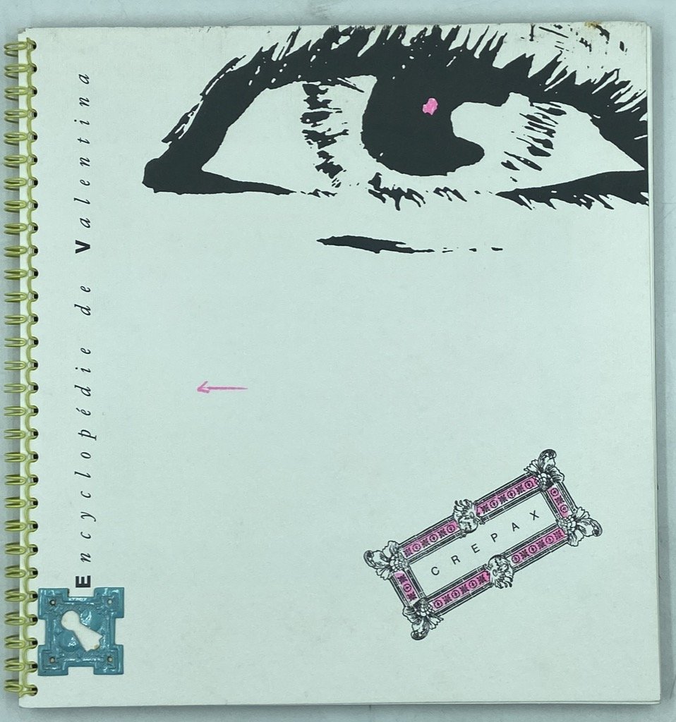 CREPAX. Encyclopédie de Valentina. Avant-propos de Franco Fossati. Epigono terzo. …