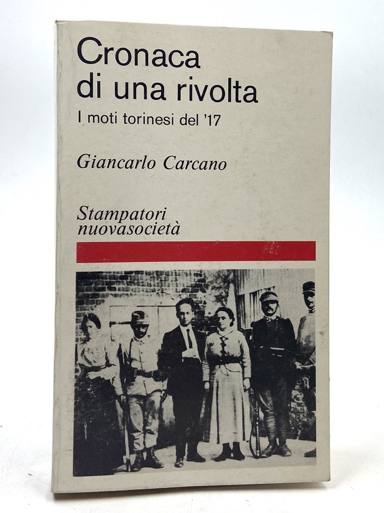 Cronaca di una rivolta. I moti torinesi del '17.