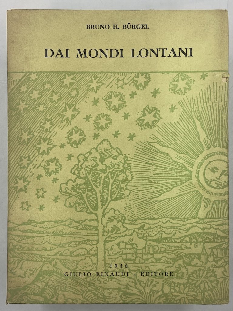 Dai mondi lontani. Trattazione popolare della scienza del cielo con …