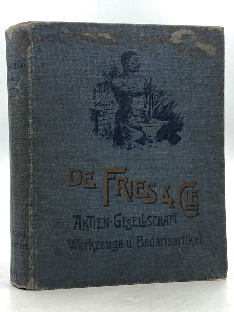 DE FRIES & C.IE AKTIEN-GESELLSCHAFT Werkzeuge und Bedarfsartikel 1901. [Catalogo …