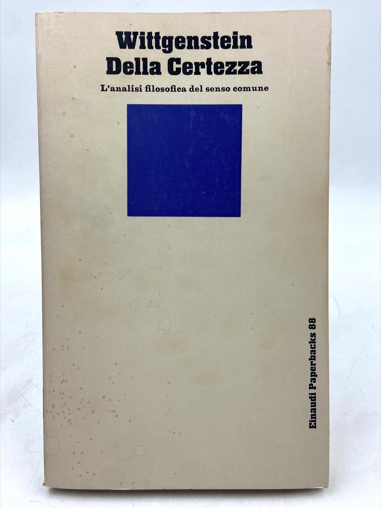 Della Certezza. L’analisi filosofica del senso comune.