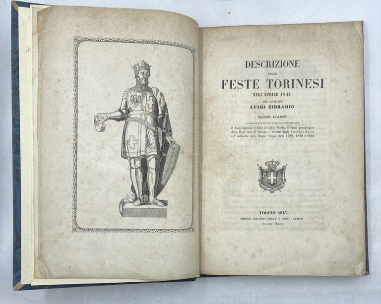 DESCRIZIONE DELLE FESTE TORINESI NELL'APRILE 1842 DEL CAVALIERE LUIGI CIBRARIO. …