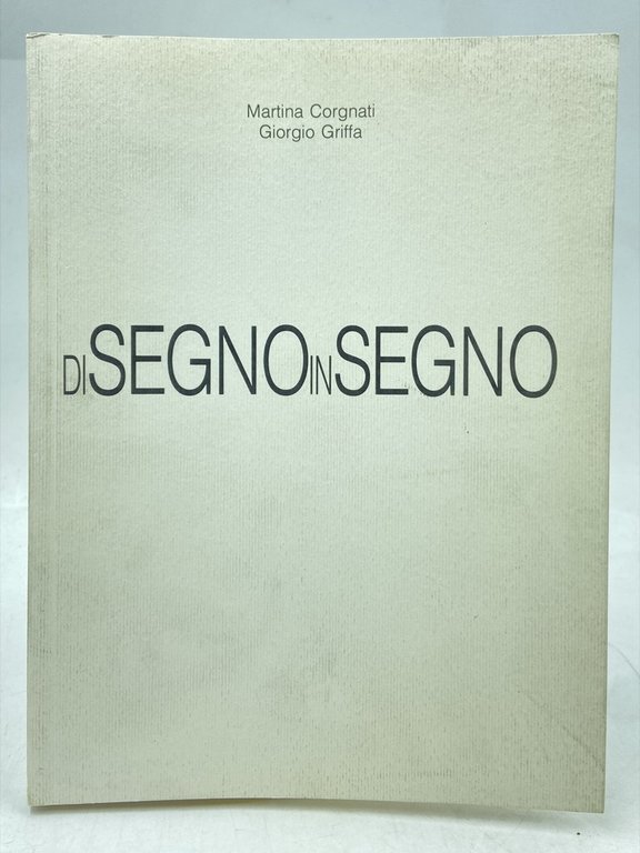DI SEGNO IN SEGNO.