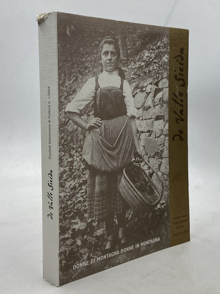 DONNE DI MONTAGNA DONNE IN MONTAGNA. De Valle Sicida periodico …