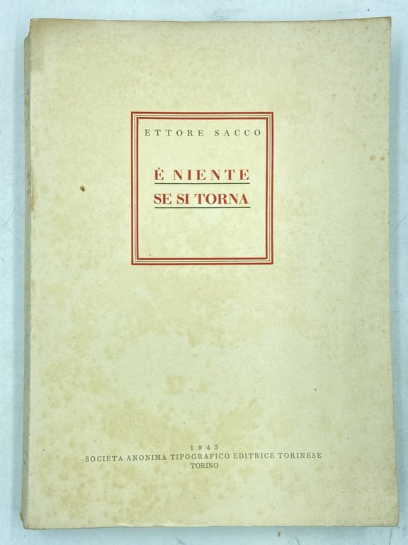 È NIENTE SE SI TORNA.