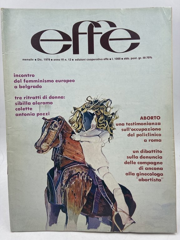 EFFE, MENSILE FEMMINISTA AUTOGESTITO. Anno VI N. 12 dicembre 1978.
