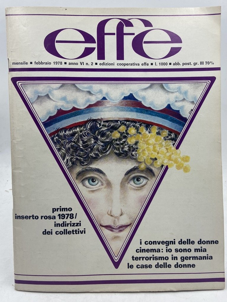 EFFE, MENSILE FEMMINISTA AUTOGESTITO. Anno VI N. 2 Febbraio 1978.
