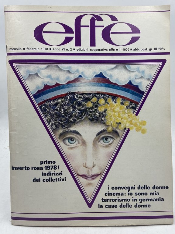 EFFE, MENSILE FEMMINISTA AUTOGESTITO. Anno VI N. 2 Febbraio 1978.