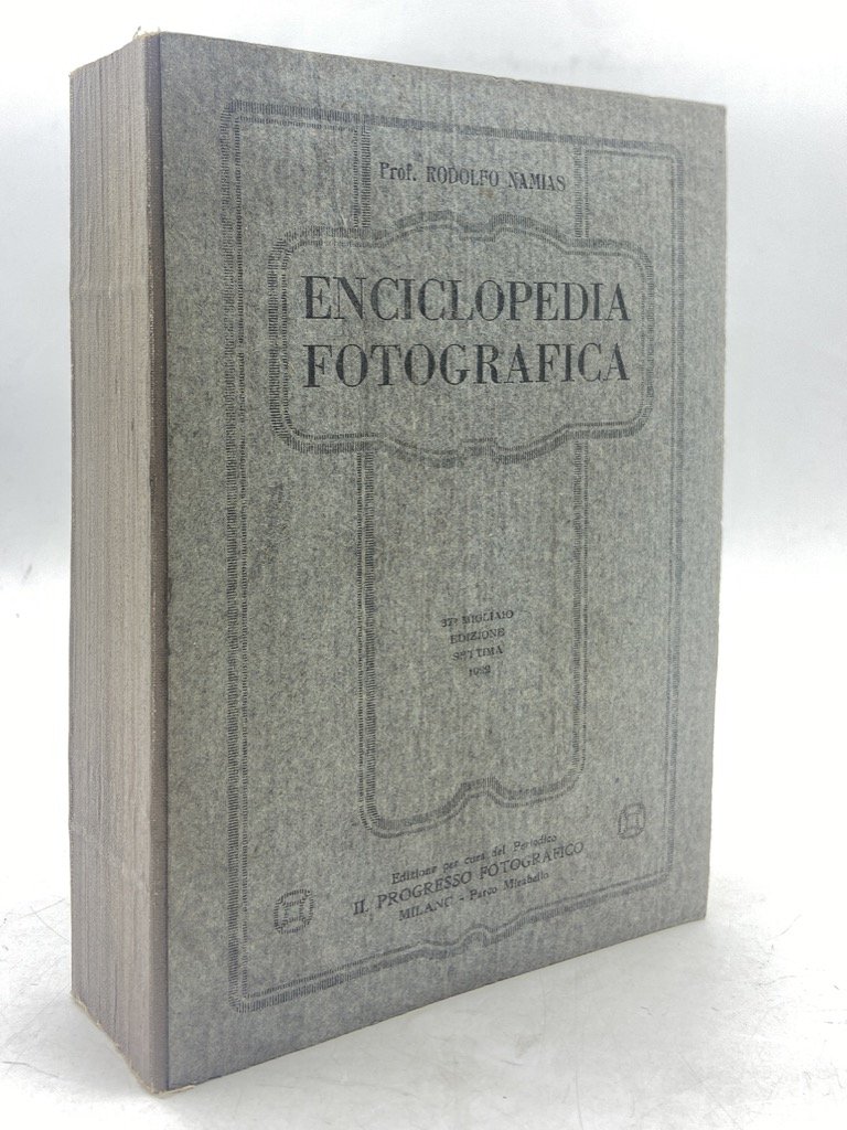 ENCICLOPEDIA FOTOGRAFICA. MANUALE PRATICO COMPLETO E RICETTARIO DI FOTOGRAFIA. 7a … | Immagine principale
