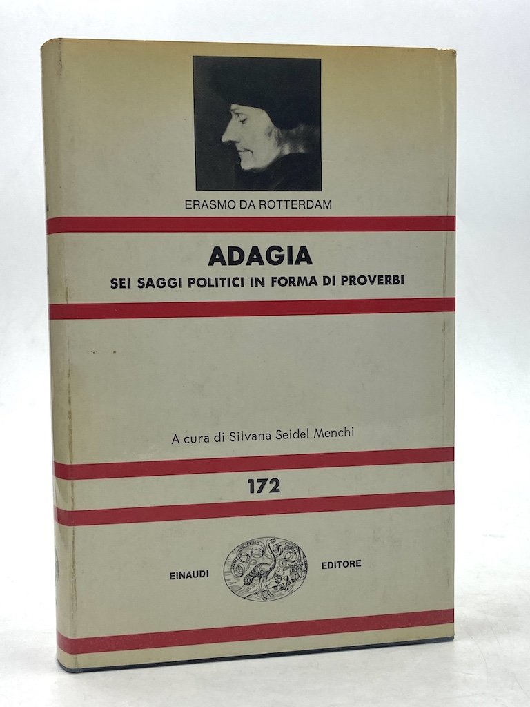 ERASMO DA ROTTERDAM. ADAGIA. SEI SAGGI POLITICI IN FORMA DI …